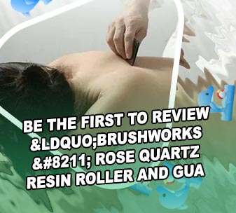 Brushworks gua sha