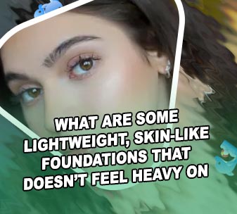 Lightweight makeup