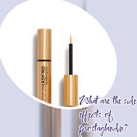 Side effects of prostaglandin in lash serum